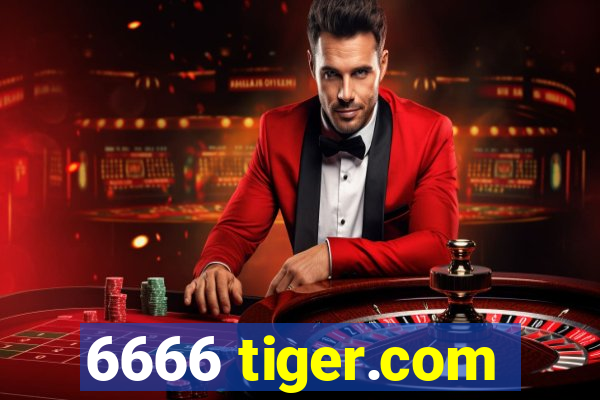 6666 tiger.com